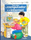 Tudo sobre o computador e a internet